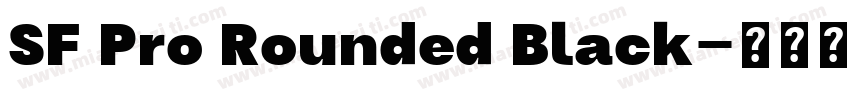SF Pro Rounded Black字体转换